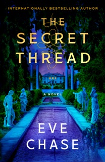 The Secret Thread by Eve Chase