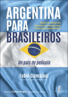 Argentina para brasileiros by Fabio Giambiagi