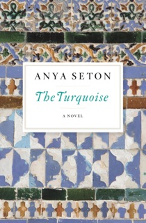 The Turquoise by Anya Seton