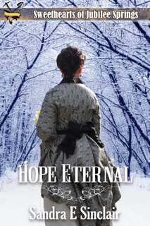 Hope Eternal by Sandra E Sinclair