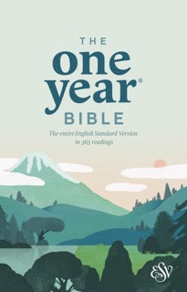 The One Year Bible ESV by Tyndale House Publishers