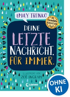 Deine letzte Nachricht. Für immer. by Emily Trunko