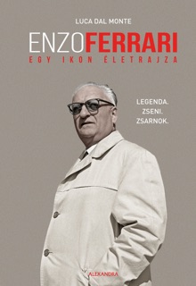Enzo Ferrari - egy ikon életrajza by Luca Dal Monte