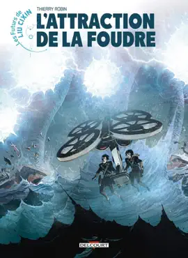 Read: Les Futurs de Liu Cixin - Book L'Attraction de la foudre