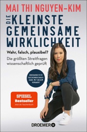 Die kleinste gemeinsame Wirklichkeit - Dr. Mai Thi Nguyen-Kim