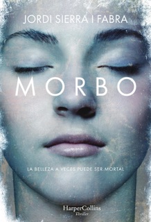 Morbo by Jordi Sierra i Fabra