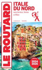 Guide du Routard Italie du Nord 2024/25 - Various Authors