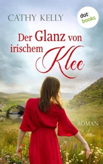Der Glanz von irischem Klee by Cathy Kelly