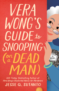 Vera Wong's Guide to Snooping (on a Dead Man) - Jesse Q Sutanto Cover Art