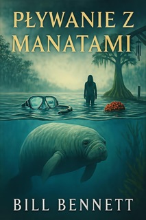 Pływanie z Manatami by Bill Bennett
