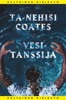 Vesitanssija by Ta-Nehisi Coates & Einari Aaltonen