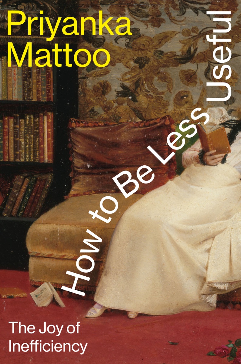 How to Be Less Useful by Priyanka Mattoo cover design
