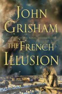 The French Illusion by John Grisham