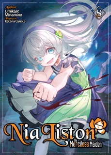 Nia Liston: The Merciless Maiden Volume 8 by Umikaze Minamino