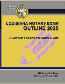 Louisiana Notary Exam Outline 2025: A Simpler and Shorter Study Guide