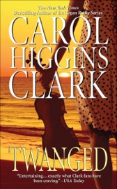 Twanged - Carol Higgins Clark