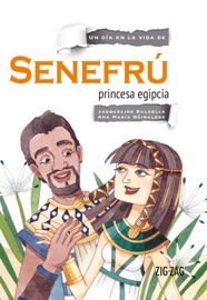 Senefrú, princesa egipcia - Jacqueline Balcells, Ana María Güiraldes & Verónica Rodríguez