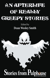 An Afterlife of Really Creepy Stories - WMG Publishing