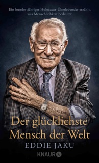 Der glücklichste Mensch der Welt by Eddie Jaku