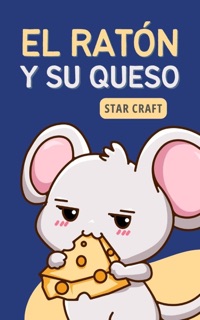 El Ratón y su Queso by Star Craft