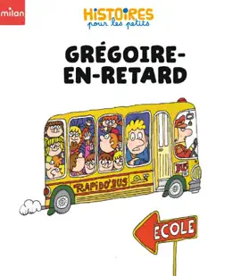 Read: Grégoire-en-retard