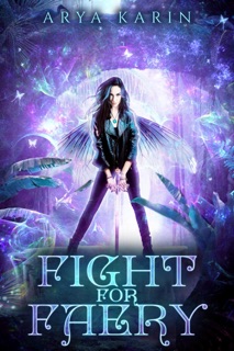 Fight for Faery by Arya Karin