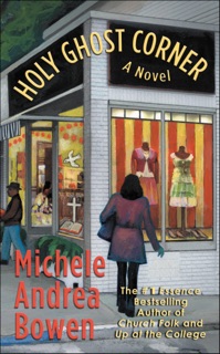Holy Ghost Corner by Michele Andrea Bowen