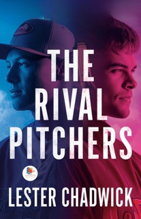 The Rival Pitchers by Lester Chadwick