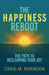 The Happiness Reboot