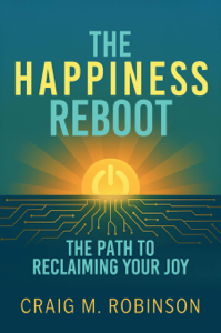 The Happiness Reboot - Craig M Robinson Cover Art