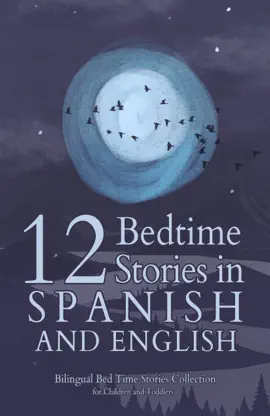Read: Book 12 Spanish Bedtime Stories for Kids