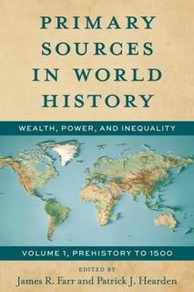 Primary Sources in World History by James Farr & Patrick J Hearden