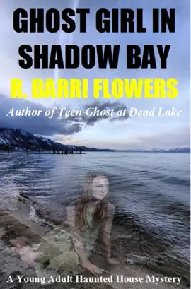 Read: Ghost Girl in Shadow Bay: A Young Adult Haunted House Book Mystery