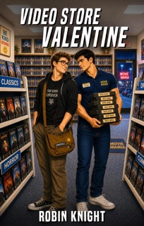 Video Store Valentine by Robin Knight