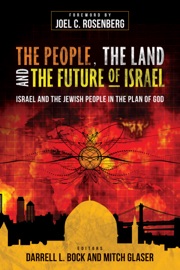 The People, the Land, and the Future of Israel - Darrell L. Bock & Mitch Glaser