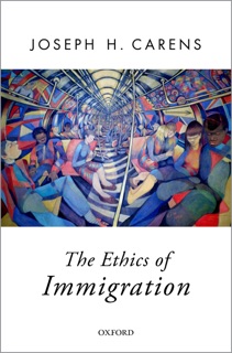 The Ethics of Immigration by Joseph Carens