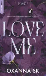 Love Me - Hate Me Tome 3