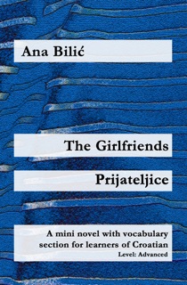 The Girlfriends / Prijateljice by Ana Bilić