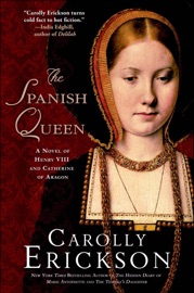 The Spanish Queen Carolly Erickson