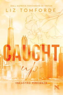 Caught Up by Liz Tomforde