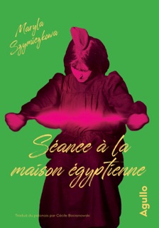 Séance à la Maison Égyptienne by Maryla Szymiczkowa