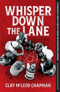 Whisper Down the Lane by Clay Chapman