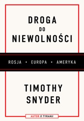 Book cover for Droga do niewolności by Timothy Snyder