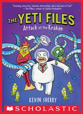 Attack of the Kraken (The Yeti Files #3)