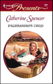 D'Alessandro's Child - Catherine Spencer