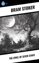 The Jewel of Seven Stars - Bram Stoker