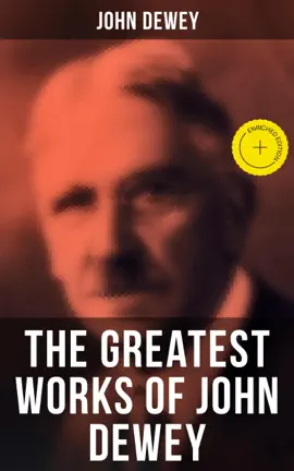 Read: The Greatest Works of John Dewey Book