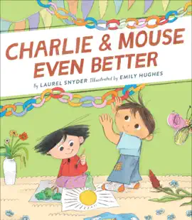 Read: Charlie & Mouse Even Book Better