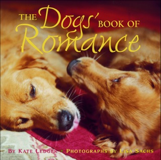 The Dogs' Book of Romance by Kate Ledger