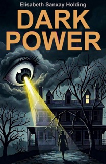 Dark Power by Elisabeth Sanxay Holding